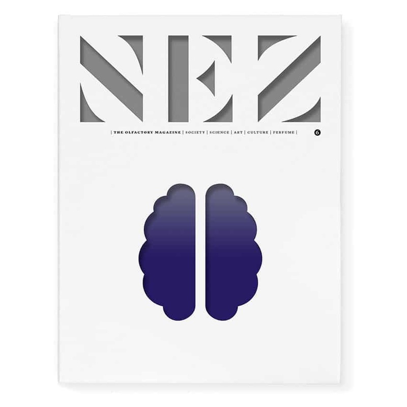 NEZ: The Olfactory Magazine  Issue 06 Autumn/Winter 2018